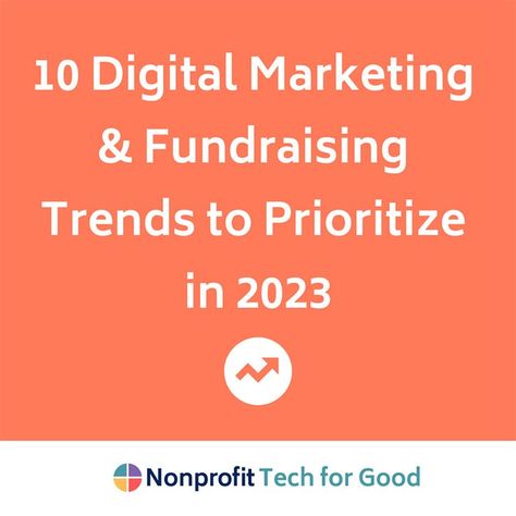 From knowing that social media is often overrated to staying current on emerging online privacy laws, this post features the top ten digital marketing and fundraising trends for nonprofits to prioritize in 2023. Nonprofit Marketing, Online Privacy, Social Media Trends, Mobile Technology, Build Your Brand, Brand Awareness, Target Audience, Social Media Strategies, Top Ten