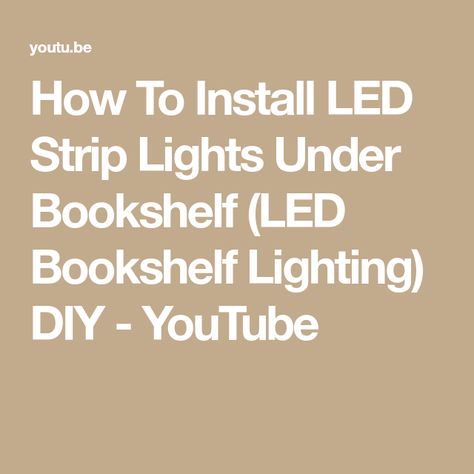 Diy Bookshelf Lighting, Bookshelf With Led Lights, Bookshelf Lighting Ideas, Led Bookshelf, Installing Led Strip Lights, Bookshelf Lighting, Bookcase Lighting, Led Accent Lighting, Lighting Diy