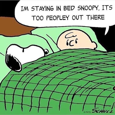 I'm staying in bed Snoopy, it's too peopley out there Lucy Van Pelt, Snoopy Funny, Groucho Marx, Snoopy Quotes, Snoopy Love, Bd Comics, Charlie Brown And Snoopy, Peanuts Gang, Peanuts Snoopy