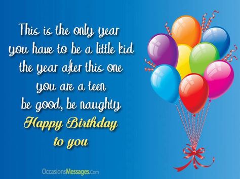 this is the only year you have to be a little kid, the year after this one, you are a teen, be good. Cute Birthday Wishes, Happy 12th Birthday, Birthday Wishes For Brother, Birthday Wishes Messages, Brother Birthday, 12th Birthday, Very Happy Birthday, Birthday Messages, Happy Birthday To You