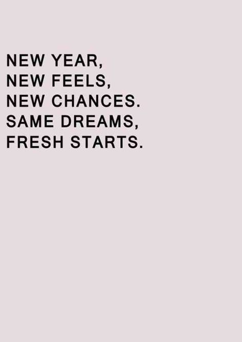 "New Year, new feels, new chances. Same dreams, fresh starts." —​ Unknown #newyear #2019quotes #quotes #newyearquotes #happynewyear #inspirationalquotes #inspiringquotes Follow us on Pinterest: www.pinterest.com/yourtango New Year Words, Happy Quotes Inspirational, Fresh Starts, Happy New Year Quotes, New Beginning Quotes, Year Quotes, Quotes Happy, Quotes About New Year, Super Quotes