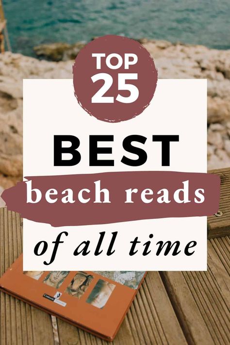 Top 25 Best Beach Reads of All Time for Vacation 2024 Best Summer Reads 2024, Best Summer Books 2024, Best Beach Reads Of All Time, Best Beach Reads 2024, Summer Beach Reads 2024, Beach Reads 2020, Books To Read On The Beach, Best Beach Reads 2023, Beach Reads 2024