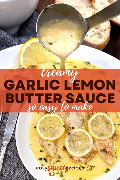 Lemon Garlic Cream Sauce For Fish, Sauce For Lemon Chicken, Keto Lemon Garlic Butter Chicken, Chicken Lemon Sauce Recipes, Brown Butter Lemon Sauce, Creamy Lemon Garlic Butter Chicken, Lemon Garlic Butter Sauce For Fish, Lemon Garlic Sauce For Salmon, Easy Lemon Butter Sauce Pasta