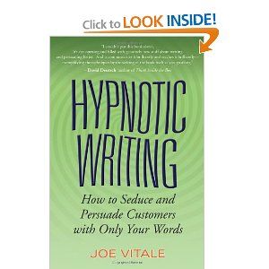 Hypnotic Writing: How to Seduce and Persuade Customers with Only Your Words New Books, Mail Writing, Joe Vitale, Small Business Advertising, Business Books, The Words, Book Recommendations, Audio Books, Book Worth Reading