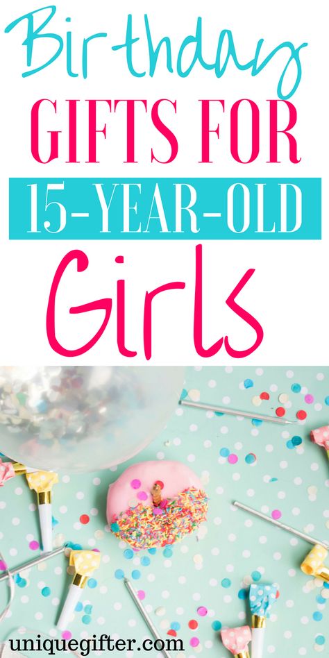 Birthday Gifts for a 15 year old girl | Birthday Gift Ideas 16th Birthday Gifts For Girls, 15th Birthday Gift Ideas, Birthday 16, Sweet 16 Birthday Gifts, 20th Birthday Gift, Birthday Presents For Girls, Sweet 16 Gifts, 16 Birthday