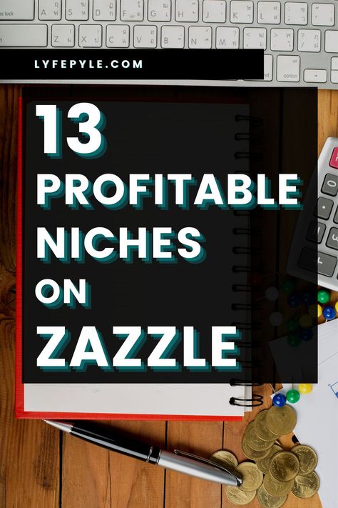 Are you wondering what are the top selling niches on Zazzle and how to niche down further? Click here if you are looking for Zazzle niche ideas. We explain the 13 most profitable niches and give you ideas to niche down even further and how to do your own keyword research. #zazzle #nicheideas #keywordresearch #printondemand T Shirt Niche Ideas, Selling On Zazzle, Print On Demand Niche Ideas, Niche Products To Sell, Niche Business Ideas, Small Business Niche Ideas, Etsy Niche Ideas, Horse Wedding Theme, Ebay Reinstatement