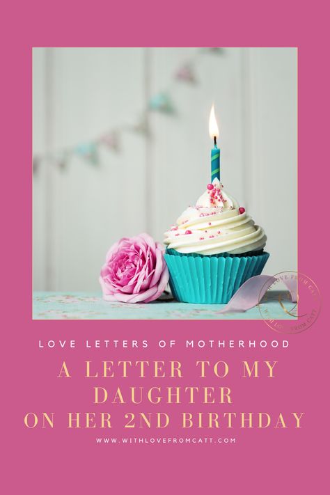 I've never been good with baby books but each year I write letters to my kids on their birthdays and celebrate them. This year I shared 5 things she taught me before the age of two. #toddlerbirthday #2ndbirthday #birthdayletters #daughters2ndbirthday #toddlergirlbirthdayideas 2 Year Birthday Quotes, 2nd Birthday Letter To Daughter, Happy 2nd Birthday To My Daughter, 2nd Birthday Quotes For Daughter, Birthday Paragraph, A Letter To My Daughter, Birthday Message For Daughter, Letter To Daughter, Letter To My Daughter