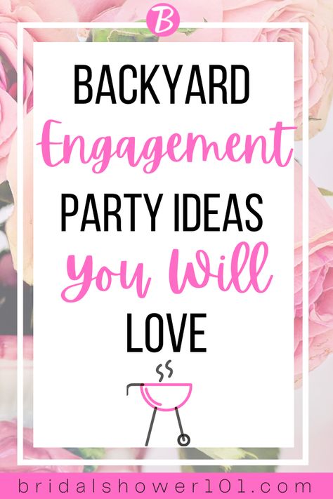 backyard engagement party Engagement Setting Ideas, Day Of Engagement Party, Budget Friendly Engagement Party, Coed Engagement Party Ideas, Engage Party Ideas, Engagament Party Games, Engagement Meal Ideas, Engagement Party Ideas On A Budget, Bridal Shower Engagement Party