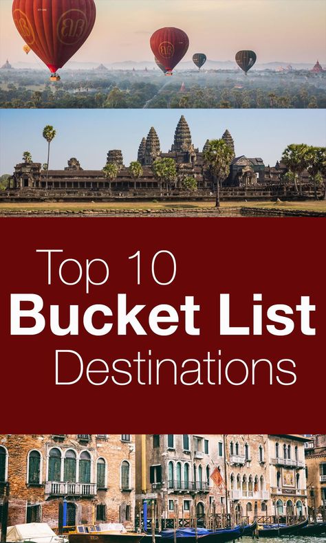 Top 10 Bucket List Destinations Siem Reap, Bucket Lists, Bucket List Places, Best Countries To Visit, Bagan Myanmar, Bucket List Vacations, Travel Destinations Bucket Lists, Countries To Visit, Bucket List Destinations