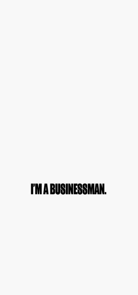 businessman , ceo , entrepreneur , rich , wallpaper , fond d'écran ,I'm a businessman Ipad Wallpaper Business, Ceo Rich Aesthetic, Ceo Wallpaper Iphone, Future Ceo Wallpaper, Im Rich Wallpaper, Ceo Quotes Men, Enterpreuner Wallpaper, Money Calling Wallpaper, Ceo Wallpaper Aesthetic