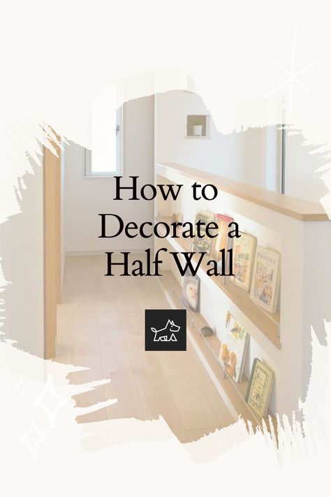 Install decorative shelving on your half wall. Use these shelves to display books, ornaments, or plants, turning the wall into a functional yet stylish feature. This approach is great for adding extra storage and a personal touch to your living area or home office. Stair Half Wall Decor, Half Painted Wall Stairwell, Paint Halfway Up Wall Bedroom, Plants On Half Wall, Wood Cap On Half Wall, Half Wall Decor Ideas, Decorating Half Walls, Decorative Half Wall, Half Wall Behind Couch