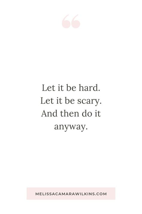 Let it be hard. Let it be scary. And then do it anyway. | Why you need an everyday bravery challenge | #brave #motivation #doitanyway Do It Yourself Quotes, Bravery Quotes, You Can Do It Quotes, Challenges Funny, Challenge Quotes, Brave Quotes, Now Quotes, Small Quotes, Quote Pins