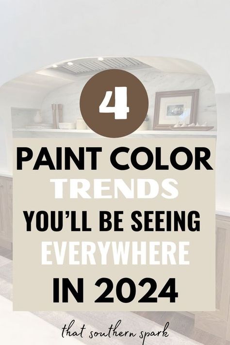 5 Outdated Home Decor Trends To Avoid In 2024 - That Southern Spark Popular Interior Paint Colors, Paint Color Trends, Kitchen Color Trends, Kitchen Color Palettes, Basement Paint Colors, Most Popular Paint Colors, Warm Paint Colors, Office Paint Colors, Best Interior Paint