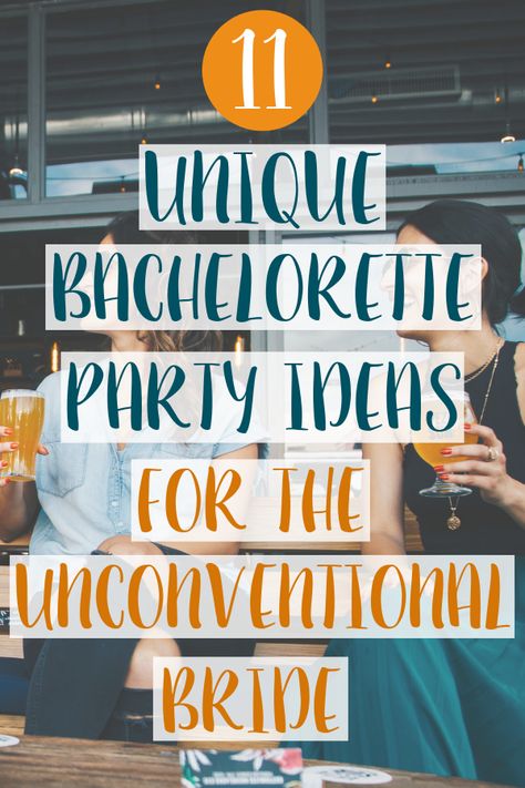 Idea For Bachelorette Party, Already Married Bachelorette Party, Fun Ideas For Bachelorette Party, What To Do For Bachelorette Party, What To Do For A Bachelorette Party, Bachelorette Outing Ideas, Unusual Bachelorette Party Ideas, Nontraditional Bachelorette Party Ideas, Non Cheesy Bachelorette Party Ideas