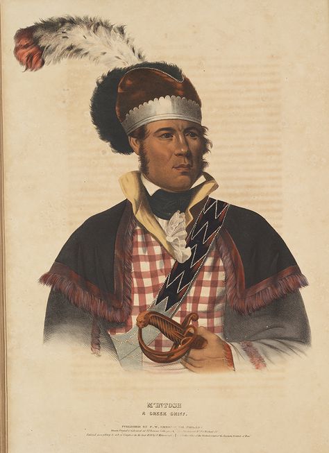 M'Intosh, A Creek Chief. Title: M'Intosh, A Creek Chief. Creator: Bowen, John T., approximately 1801-1856? (lithographer) Date: 1842 Part Of: History of the Indian tribes of North America, with biographical sketches and anecdotes of the principal chiefs Series: History of the Indian tribes of North America, Volume 1 Description: This portrait is part of History of the Indian Tribes of North America, with Biographical Sketches and Anecdotes of the Principal Chiefs. Embellished with Muskogee Creek Indian, Muskogee Creek, Creek Tribe, Creek Indian, Native American Ancestry, Indian Creek, Native American Chief, History Of India, North American Indians