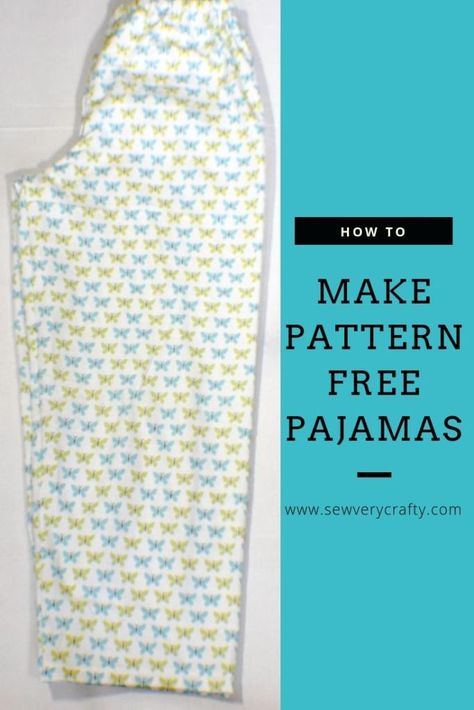 Make Pajama Bottoms Without a Pattern - Sew Very Crafty Sewing Tips, Molde, Sewing Basics, Tela, Pajama Pants Pattern, Beginner Sewing Projects Easy, Leftover Fabric, Sewing Skills, Love Sewing