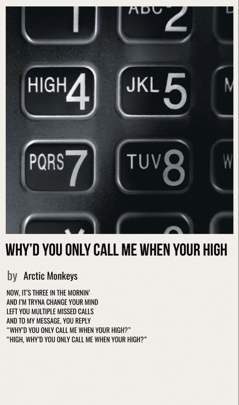 Arctic Monkeys Song Poster, Why Do You Only Call Me When You Are High, Why’d You Only Call Me When You High, Arctic Monkeys Polaroid Poster, Whyd U Only Call Me When Ur High Poster, Playlist Poster, Polaroid Music, Arctic Monkey, Artist Posters