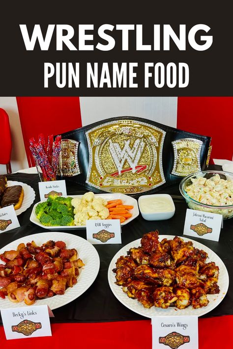 100+ WWE Wrestling Party Pun Name Food Ideas you can use for your next wrestling party. Kids birthday party, Wrestlemania, Royal Rumble, Money In the Bank or any Pay Per View wrestling pun name food party ideas. Wrestlemania Food Ideas, Wwe Food Puns, Wwe Desserts, Royal Rumble Party, Wrestling Themed Food, Wrestling Themed Birthday Party, Wwe Birthday Party Ideas Food, Royal Rumble Party Food, Wrestling Party Food