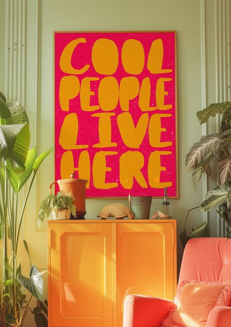 Typography Print, Cool People Live Here, 70s Print, Trendy Wall Art, Psychedelic Poster, Aesthetic Print, Vintage Poster, Trippy Wall Art Wall Art Statement Piece, Fun Posters For Room, Orange Retro Poster, Post Modern Wall Art, Dopamine Room Decor, Pink And Yellow Walls, Vibey Wall Art, Dopamine Decor Aesthetic, Funky Murals Wall Art