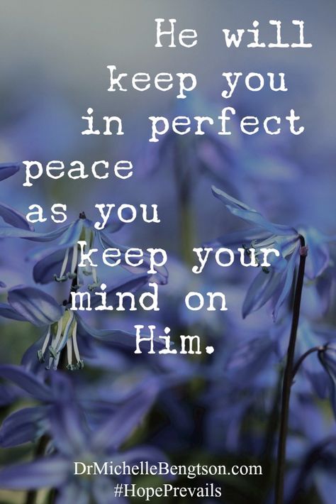 He will keep you in perfect peace as you keep your mind on Him. For more inspiration on trusting God and receiving His peace, click through. #Bibleverse #scripture  #peace He Will Keep You In Perfect Peace, He Will Keep In Perfect Peace, Perfect Quotes For Him, Peace Of God Quotes, You Are Perfect Quotes, Peace Of Mind Quotes, Perfect Quotes, Isaiah 26, Trusting God