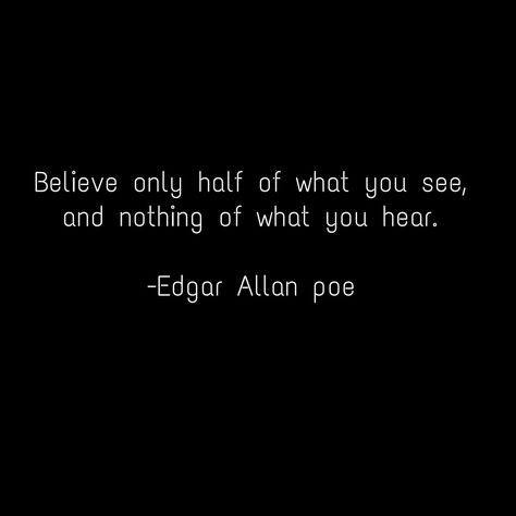 Best Edgar Allen Poe Quotes, Quotes By Edgar Allen Poe, Edward Allen Poe Quotes, Ellen Edgar Poe Quotes, Quotes From Edgar Allen Poe, Eger Allan Poe Quotes, Edger Allen Poe Quotes Poetry, Edgar Allen Poe Quotes Aesthetic, Edger Allen Poe Tattoo