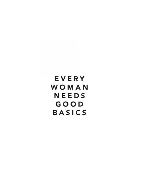 Basic Quotes For Instagram, Back To Basics Quotes, Bra Quote, Basic Quotes, Wardrobe Building, Fashion Quotes Inspirational, Shopping Quotes, Jewelry Quotes, Word Up