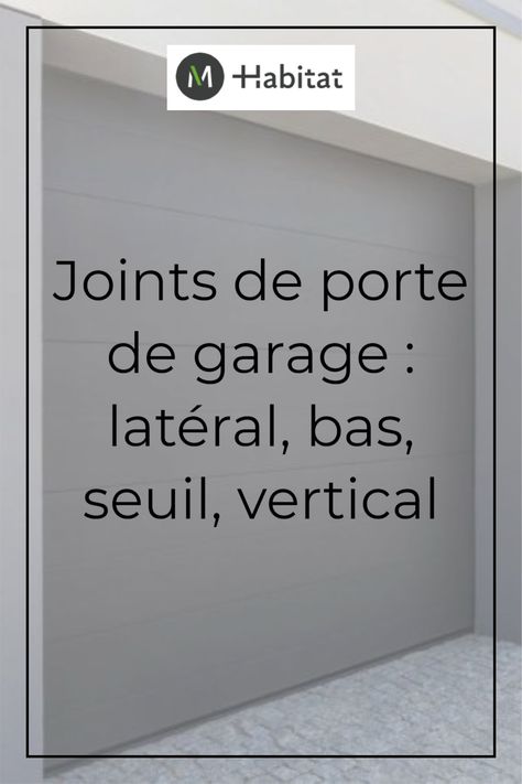 Pour qu'une porte de garage soit bien étanche et présente de bonnes performances en termes d'isolation thermique et phonique, il est important de soigner la pose des joints tout autour de la porte de garage. #porte #garage #joint #isolation #thermique #phonique #ouverture #battante #pliante #basculante # enroulable #maison Storage Cabinets, Garage Storage, Isolation Garage, Construction Garage, Garage Storage Cabinets, Habitat, Garage