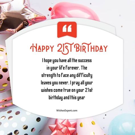 Happy 21st Birthday Wishes And Messages Happy 21st Birthday Wishes For Her Funny, 21st Birthday Wishes For A Girl, Happy 21st Birthday Daughter, Happy 21st Birthday Son, 21st Birthday Messages, Happy 21st Birthday Wishes, Birthday Message For Daughter, 21st Birthday Wishes, 21st Birthday Quotes