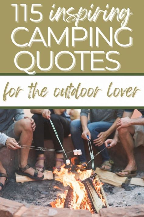 115 Inspiring Camping Quotes, Captions, And Sayings For The Outdoor Enthusiast - RV Camping & Adventure Camping Quotes Inspirational, Couples Camping Romantic, Camping Sayings Funny, Camping Sayings Quotes, Rv Sayings, Camper Sayings, Glamping Quotes, Camping Life Quotes, Outdoor Sayings