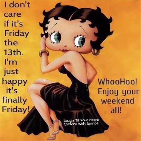 I Don't Care That It's Friday the 13th Because It's Friday Friday Night Quotes, Friday The 13th Superstitions, Friday The 13th Quotes, Friday The 13th Funny, Friday The 13th Memes, Finally Weekend, Happy Greetings, Happy Friday The 13th, Friday Meme