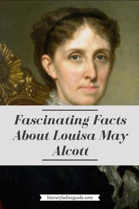 Facts about Louisa May Alcott, author of Little Women and so much more.  #LouisaMayAlcott #LittleWomen Little Women Aesthetic, Creative Writing Classes, Women Activities, Hidden History, Literary Characters, Woman Authors, Writing Classes, Women Writers, Charlotte Bronte