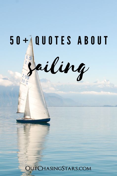 50+ Sailing Quotes to make you laugh and pine for the sea. Compiled by two world circumnavigators who are missing the sea. OutChasingStars.com Quotes About Boats Life, Sailing Quotes Adventure, Yacht Life Aesthetic, Quotes About Sailing, Sailing Decorations, Yacht Quote, Sailboat Wedding, Boating Quotes, Sailing Quotes