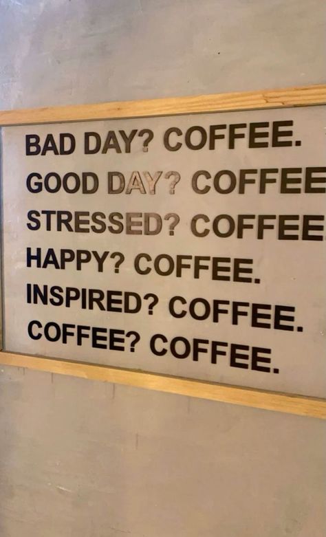 Good Day Coffee, Jenaka Kelakar, Happy Coffee, Coffee Obsession, Restaurant Menu Design, Cafe Design, Bad Day, Menu Restaurant, Coffee Love