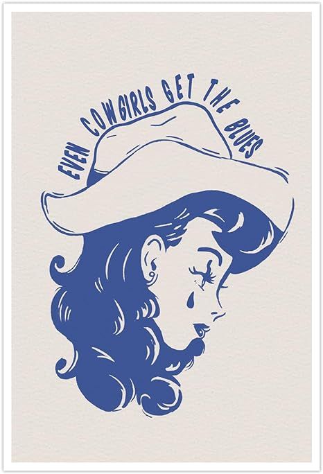 Patchwork, Even Cowgirls Get The Blues Tattoo, Blue Western Wallpaper, Vampire Cowgirl, Prints For Walls Bedroom, Blue Poster Prints, Surf Cowgirl, Paint Dates, Vintage Cowgirl Art