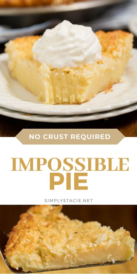 Impossible Custard Pie Bisquick, Pie That Makes Its Own Crust, Impossible Coconut Pie Bisquick, Impossible Peach Pie Recipes, Crustless Pie Recipes Simple, Bisquick Pie Recipes, Coconut Impossible Pie Recipe, No Crust Pie Recipes, Crustless Pie Desserts