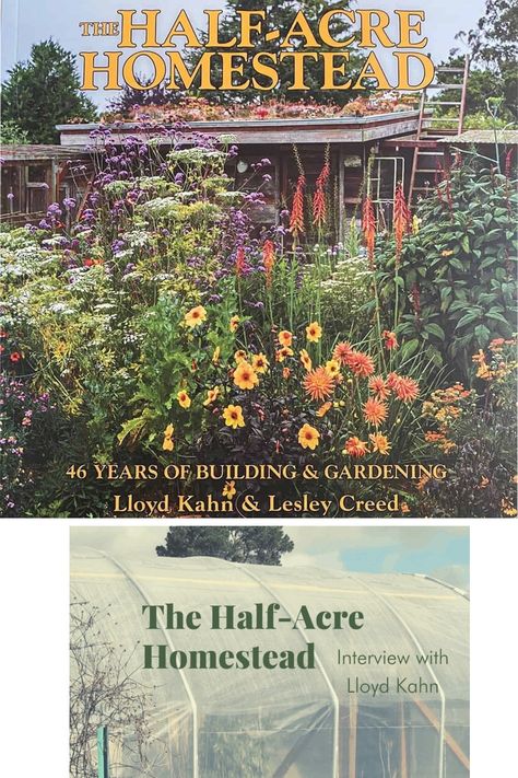 In today's podcast, Ethan interviews my friend Lloyd Kahn about his experiences as a published and about his latest book The Half-Acre Homestead. I've had the privilege of visiting Lloyd several times at his home and had a tour of his homestead. It is an amazing experience and Lloyd is a wealth of knowledge. Half Acre Farm Layout, Homesteading On Half An Acre, Half Acre Landscaping Ideas, Half Acre Homestead, Half Acre Homestead Layout, One Acre Homestead Layout, Micro Homestead, Homestead Layout, Acre Homestead