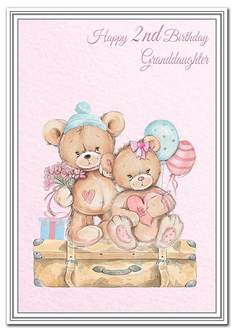 Birthday Granddaughter, Birthday Wishes Girl, Teddy Bear Pink, Bear Pink, Happy Birthday Wishes Quotes, Granddaughter Birthday, Girl Birthday Cards, Birthday Wishes Quotes, Happy 2nd Birthday