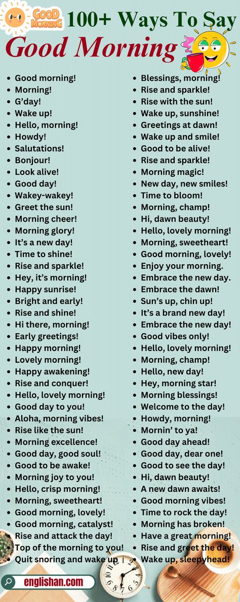 100 Other Ways to Say Good Morning in English - Good Morning Synonyms Good Morning In Different Languages, Good Morning Synonyms, What To Say After Good Morning Text, Other Way To Say Good Morning, Fun Ways To Say Good Morning, Another Way To Say Good Morning, Ways To Say Have A Good Day, Good Morning In Different Ways, Funny Ways To Say Good Morning