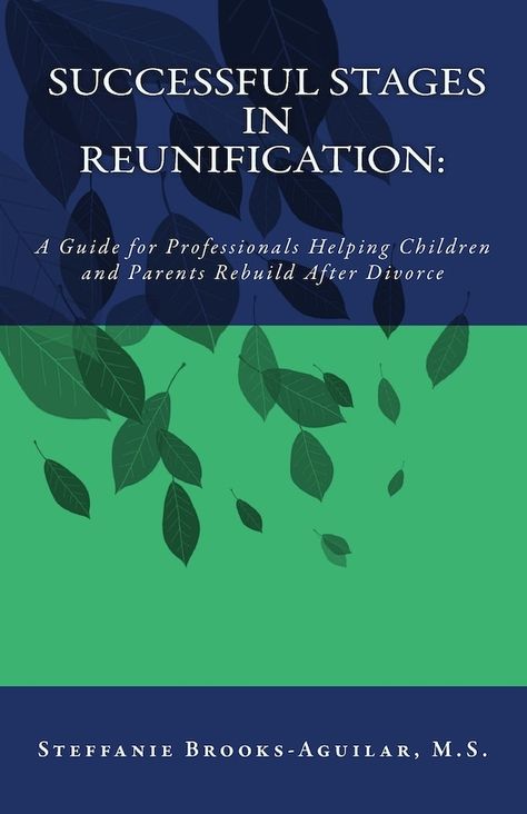 Reunification, Health Heal, Clinical Psychology, After Divorce, Helping Children, Co Parenting, Family Relationships, Working With Children, Independent Publishing