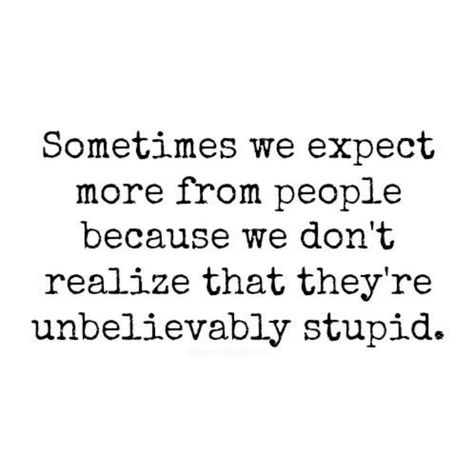 High expectations Wise Words, True Stories, Humour, Quadruple Amputee, High Expectations, Deep Thoughts, Bones Funny, Great Quotes, Favorite Quotes