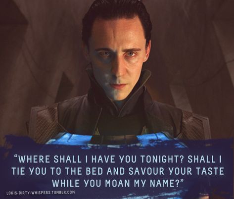 Tumblr, Loki Dirty Whispers, Loki Friggason, Baby Loki, Loki Imagines, Loki Whispers, Tom Hiddleston Quotes, Fanfic Ideas, Maladaptive Daydreaming