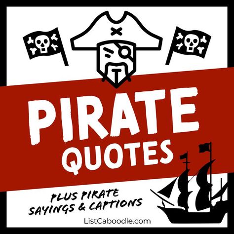 Pirate quotes and sayings from famous books, movies, TV, and even real life pirates. Includes a fun list of pirate captions for Instagram! #Pirate #PirateQuotes #Quotes #PirateCaptions Pirate Instagram Captions, Pirate Captions Instagram, Funny Pirate Quotes, Pirate Quotes Inspiration, Pirate Sayings Quotes, Pirate Quotes Funny, Pirate Captions, Pirates Quotes, Pirate Terms
