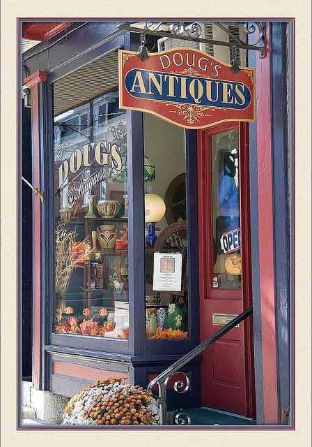 Although he loves his old stuff so much, he'd never want to sell... Antique Store Exterior, Vintage Store Sign, Old Antique Shop, Vintage Shop Fronts, Old Store Fronts, Vintage Store Signs, Bedford Pa, Storefront Signage, Old Stuff