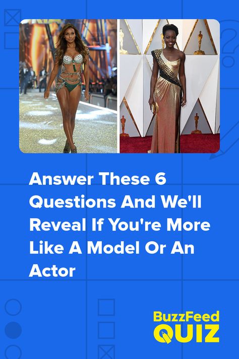 Answer These 6 Questions And We'll Reveal If You're More Like A Model Or An Actor How To Be A Celebrity, How To Be An Actor, Questions To Ask Celebrities, How To Become A Actress, How To Be Iconic, How To Become An Actor, What Celebrity Do I Look Like Quiz, How To Become Famous, How To Become An Actress