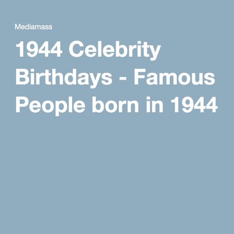 1944 Celebrity Birthdays - Famous People born in 1944 Tommy Chong, Patti Labelle, Kristin Scott, Kristin Scott Thomas, Scott Thomas, Celebrity Birthdays, Sam Elliott, Gladys Knight, Michael Douglas