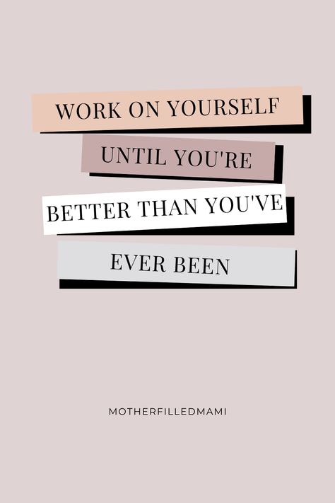 Be The Better Version Of Yourself, 2024 Better Me, Be A Better Version Of Yourself, Dress Better Aesthetic, Be A Better Version Of Yourself Quotes, Everyday I Am Becoming A Better Version Of Myself, Better Than You, I Am Working On Myself Quotes, Building A Better Me