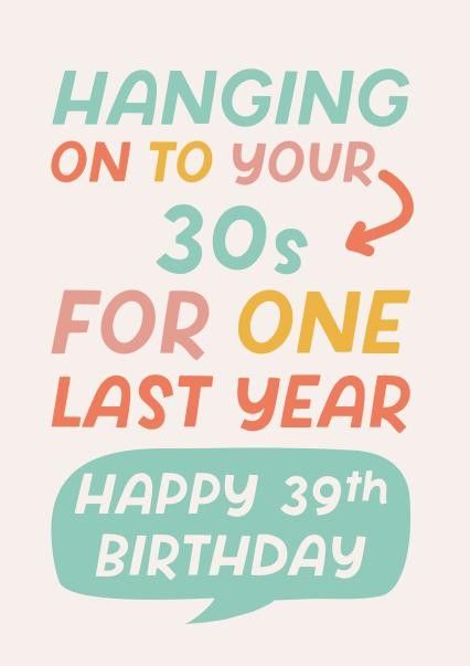 39 Years Old Birthday Quotes, 39 Birthday Ideas For Men, 39 Birthday Quotes Funny, Happy 39 Birthday Quotes, 39th Birthday Ideas For Women, Keep Calm My Birthday, 39 Birthday, Good Vibes Wallpaper, Happy 39 Birthday
