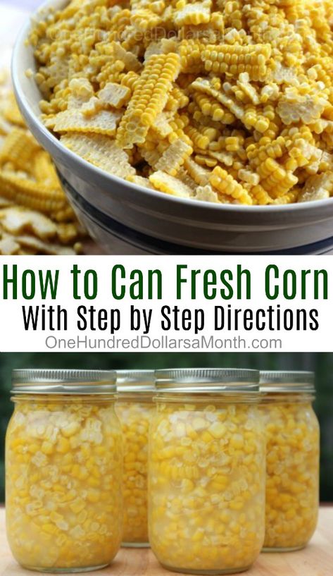 on}. Canned Food Ideas, Canning Fresh Corn Recipes, Vegetable Canning Ideas, Creamed Corn Recipe For Canning, Canning Recipes For Corn, Pressure Canning Chicken Stock, Old Canning Recipes, Food Is Medicine Recipes, How To Put Up Fresh Corn