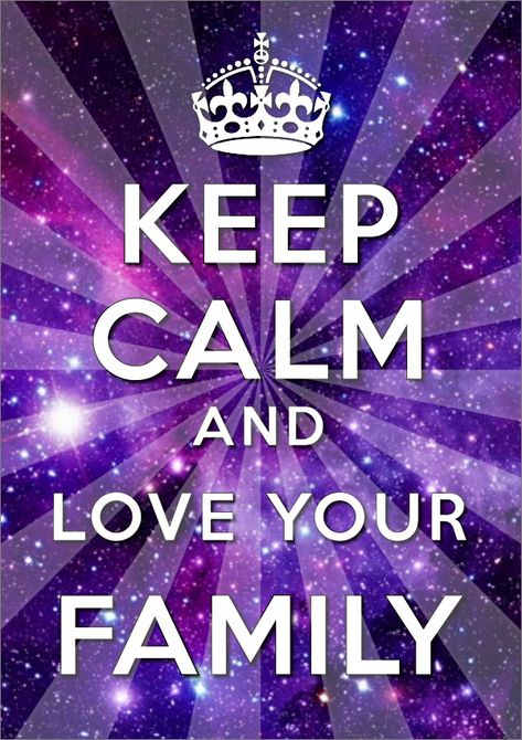 Keep Calm Quotes, Keep Calm Funny, Calm Sayings, Keep Calm Wallpaper, Keep Calm Pictures, Keep Calm Signs, Keep Calm Carry On, Keep Calm Posters, Love Your Family