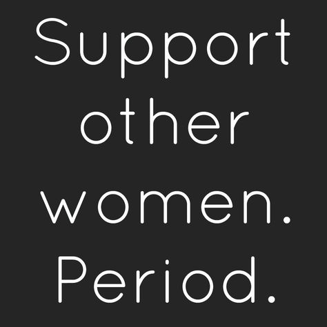 I Look Down on Women Who Can't Support Women - My response to the article "I Look Down On Young Women With Husbands And Kids And I’m Not Sorry" Girl Quotes, Sassy Girl Quotes, Empowerment Quotes, It Goes On, Women Helping Women, Other Woman, Women Supporting Women, Boss Lady, Vanity Fair